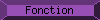 Fonction